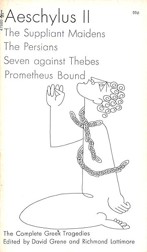 Seller image for Aeschylus II, Suppliant Maidens, Persians, Seven Against Thebes, Prometheus Bound for sale by M Godding Books Ltd