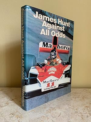 Imagen del vendedor de James Hunt | Against All Odds a la venta por Little Stour Books PBFA Member