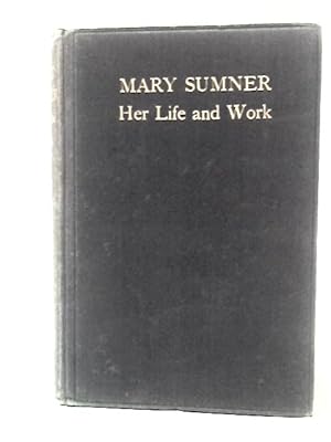 Seller image for Mary Sumner. Her Life and Work for sale by World of Rare Books