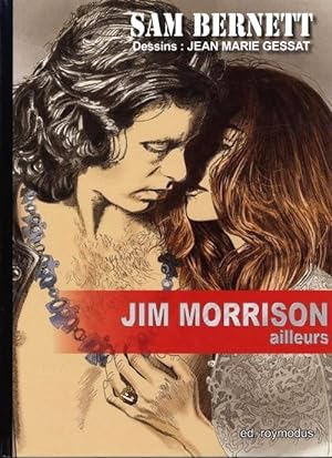 Bild des Verkufers fr Jim Morrison, Ailleurs. Bande dessine + magnifique photographie originale argentique, en noir et blanc, de Jim Morrison zum Verkauf von Librairie Victor Sevilla