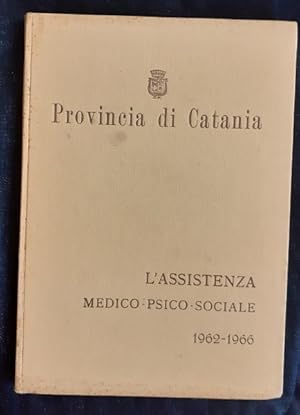 L'ASSISTENZA MEDICO PSICO SOCIALE 1962 1966,