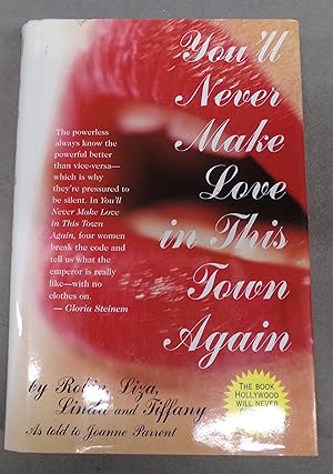 Bild des Verkufers fr You'll Never Make Love in This Town Again zum Verkauf von Baggins Book Bazaar Ltd