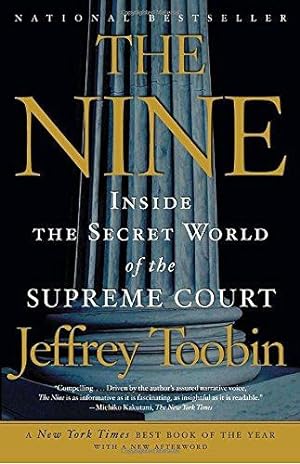 Bild des Verkufers fr The Nine: Inside the Secret World of the Supreme Court zum Verkauf von WeBuyBooks