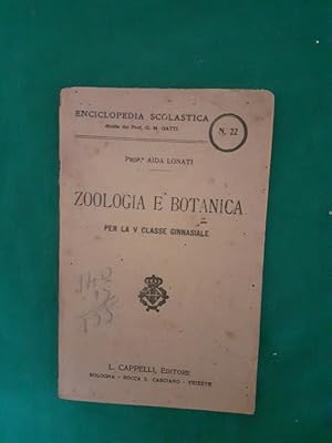 ZOOLOGIA E BOTANICA PER LA CLASSE V GINNASIALE,