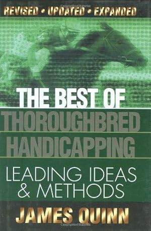 Imagen del vendedor de The Best of Thoroughbred Handicapping: Leading Ideas & Methods a la venta por WeBuyBooks