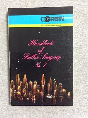 Bild des Verkufers fr Handbook Of Bullet Swaging, No. (Number) 7 zum Verkauf von Book Nook