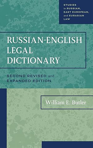 Russian-English Legal Dictionary, Second Revised and Expanded Edition