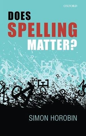 Bild des Verkufers fr Does Spelling Matter? zum Verkauf von WeBuyBooks