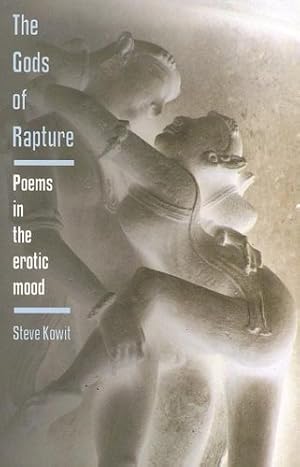 Seller image for The Gods of Rapture: Poems in the Erotic Mood for sale by WeBuyBooks
