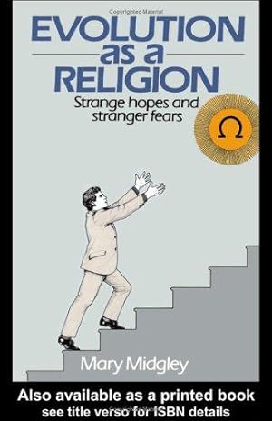Seller image for Evolution as a Religion: Strange Hopes and Stranger Fears (Routledge Classics) for sale by WeBuyBooks