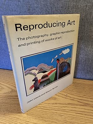 Imagen del vendedor de Reproducing Art the photography, graphic reproduction and printing of works of art a la venta por HGG Books