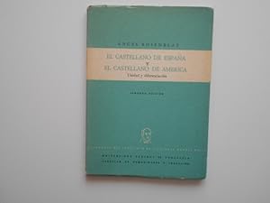 Imagen del vendedor de El castellano de Espaa y el castellano de Amrica. Unidad y diferencia. 2a. EDICIN a la venta por Librera Camino Bulnes