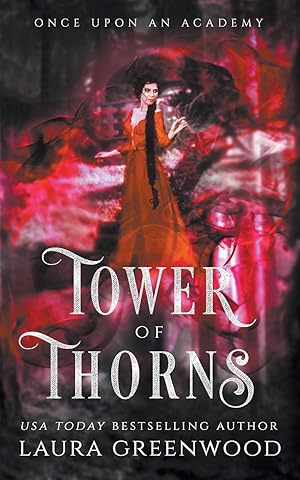 Seller image for Tower Of Thorns (Once Upon An Academy) for sale by Redux Books