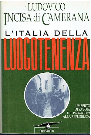 L'Italia della luogotenenza. Umberto di Savoia e il passaggio alla Repubblica