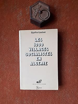 Image du vendeur pour Les 1000 Villages Socialistes en Algrie mis en vente par Librairie de la Garenne