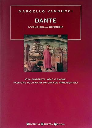 Dante. L'uomo della Commedia