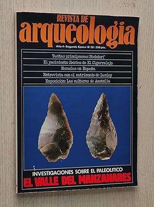 REVISTA DE ARQUEOLOGÍA nº 32: EL VALLE DE MANZANARES. Investigaciones sobre el paleolítico