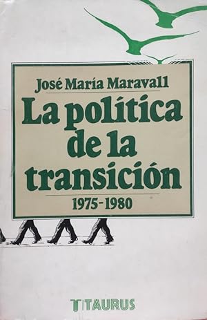 Imagen del vendedor de LA POLTICA DE LA TRANSICIN 1975-1980 a la venta por ABACO LIBROS USADOS