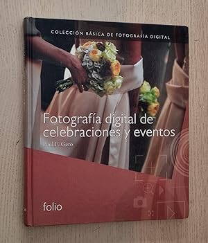 Immagine del venditore per FOTOGRAFA DIGITAL DE CELEBRACIONES Y EVENTOS (Coleccin Bsica de Fotografa Digital) venduto da MINTAKA Libros