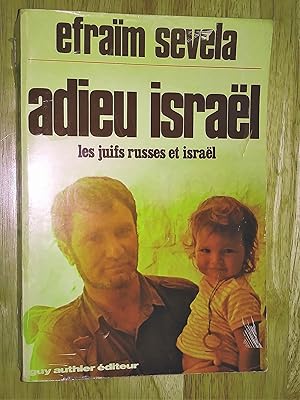 Adieu Israël - les juifs russess et Israël