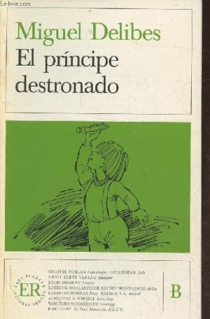 Bild des Verkufers fr El principe destronado zum Verkauf von Le-Livre