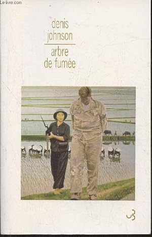 Seller image for Arbre de fume for sale by Le-Livre