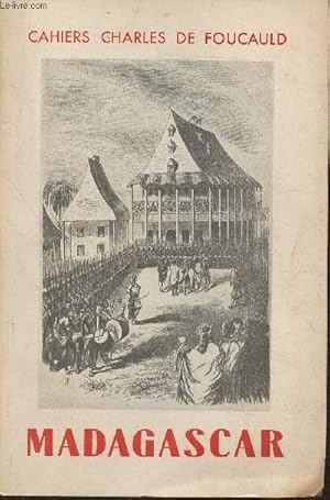 Bild des Verkufers fr Cahiers Charles de Foucauld- 6e srie, Vol. 21, 1951 Madagascar-Sommaire: La langue malgache par E. Andriantsilaniarivo- Les Ohabolana ou proverbes, adages et autres dictons de la Grande Ile par Adolphe Bruniquel- Les arts malgaches par Pierre Heidmann- zum Verkauf von Le-Livre