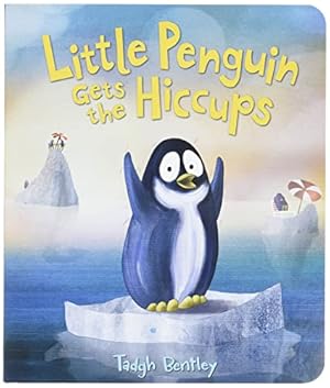 Seller image for Little Penguin Gets the Hiccups Board Book for sale by Reliant Bookstore