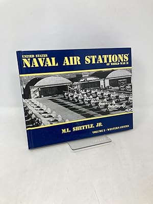 Seller image for United States Naval Air Stations of World War II, Vol. 2: Western States for sale by Southampton Books