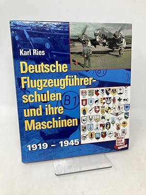 Seller image for Deutsche Flugzeugfhrerschulen und ihre Maschinen, 1919-1945 for sale by Southampton Books