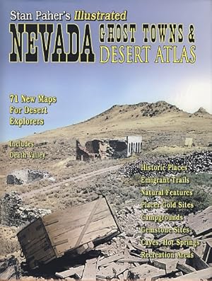 Nevada Ghost Towns & Desert Atlas