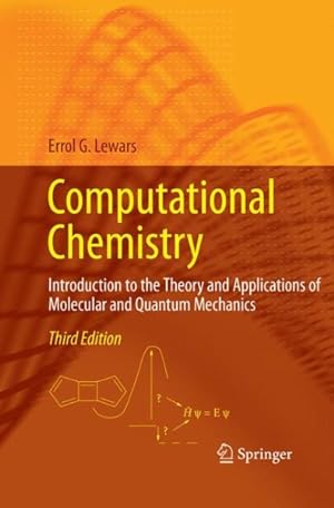 Seller image for Computational Chemistry : Introduction to the Theory and Applications of Molecular and Quantum Mechanics for sale by GreatBookPrices