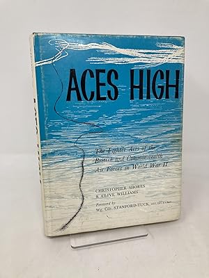 Seller image for Aces High: the Fighter Aces of the British and Commonwealth Air Forces in World War II for sale by Southampton Books
