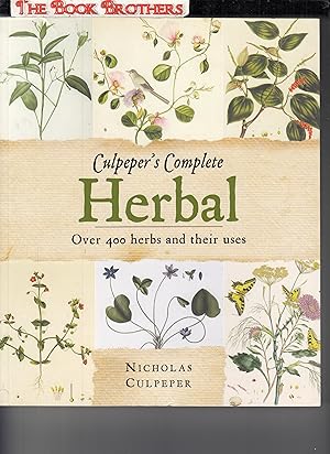 Immagine del venditore per Culpeper's Complete Herbal: Over 400 Herbs and Their Uses venduto da THE BOOK BROTHERS