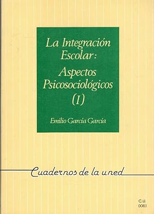 Seller image for LA INTEGRACIN ESCOLAR: ASPECTOS PSICOSOCIOLGICOS I / II for sale by ALZOFORA LIBROS