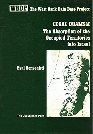 Seller image for Legal dualism The Absorption of the Occupied Territories into Israel for sale by Di Mano in Mano Soc. Coop