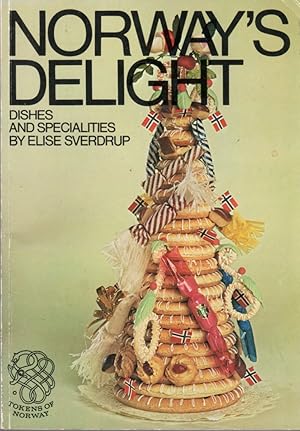 Seller image for Norway's Delight: Dishes and Specialties for sale by Clausen Books, RMABA