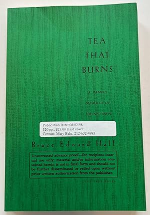 Bild des Verkufers fr Tea That Burns: A Family Memoir of Chinatown (Uncorrected Advance Proof) zum Verkauf von Brenner's Collectable Books ABAA, IOBA