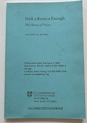 Bild des Verkufers fr Half a Brain is Enough: The Story of Nico (Cambridge Studies in Cognitive and Perceptual Development, Series Number 5) (Uncorrected Proof) zum Verkauf von Brenner's Collectable Books ABAA, IOBA