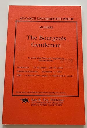 Seller image for The Bourgeois Gentleman (Plays for Performance Series) (Uncorrected Proof) for sale by Brenner's Collectable Books ABAA, IOBA