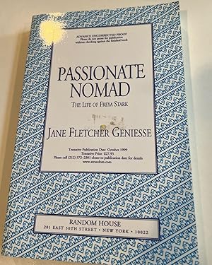 Immagine del venditore per Passionate Nomad: The Life of Freya Stark (Advanced Uncorrected Proof) venduto da Brenner's Collectable Books ABAA, IOBA