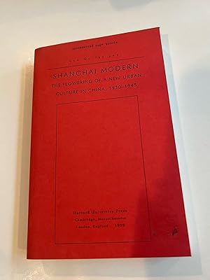 Imagen del vendedor de Shanghai Modern: The Flowering of a New Urban Culture in China, 1930-1945 (Interpretations of Asia)(Uncorrected Proof) a la venta por Brenner's Collectable Books ABAA, IOBA