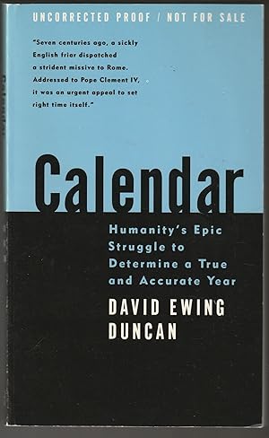 Seller image for Calendar: Humanity's Epic Struggle to Determine a True and Accurate Year (Uncorrected Proof) for sale by Brenner's Collectable Books ABAA, IOBA