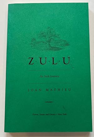 Zulu: An Irish Journey (Uncorrected Proof)