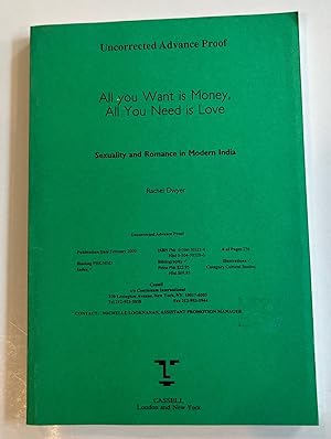 Bild des Verkufers fr All You Want Is Money, All You Need Is Love: Sex and Romance in Modern India (Gender & Women's Studies/Literature & the Arts)(Uncorrected Advance Proof) zum Verkauf von Brenner's Collectable Books ABAA, IOBA