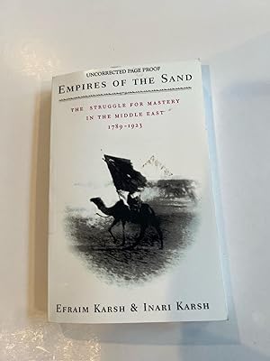 Seller image for Empires of the Sand: The Struggle for Mastery in the Middle East, 1789-1923 (Uncorrected Proof) for sale by Brenner's Collectable Books ABAA, IOBA