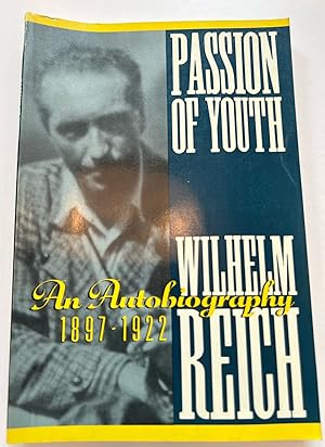 Passion of youth: An autobiography, 1897-1922
