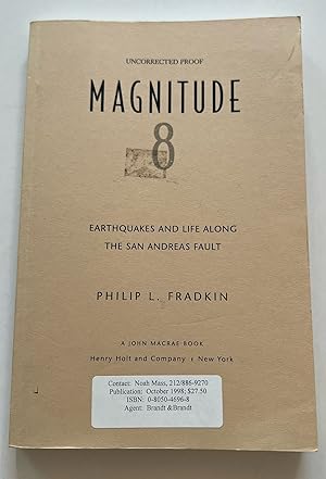 Magnitude 8: Earthquakes and Life Along the San Andreas Fault (Ucorrected Proof)