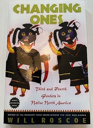 Changing Ones: Third and Fourth Genders in Native North America (Advanced Uncorrected Proof)
