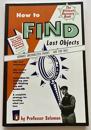 Seller image for How to Find Lost Objects (Advanced Uncorrected Proof) for sale by Brenner's Collectable Books ABAA, IOBA